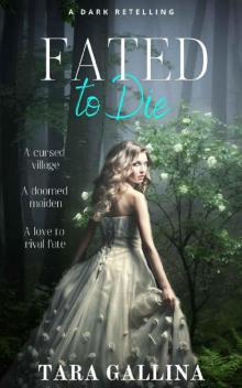 Fated To Die: YA dark retelling (The Retelling Series Book 1)