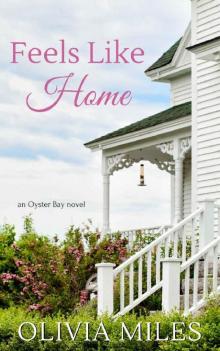 Feels Like Home (Oyster Bay Book 1)