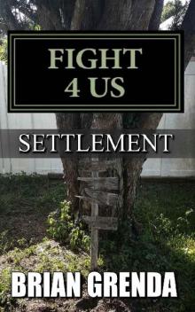 Fight 4 Us (Book 9): Settlement