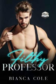 Filthy Professor: A First Time Professor and Student Romance (Wynton Book 2)