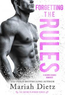 Forgetting the Rules: A Second-Chance-Romance Sports Standalone