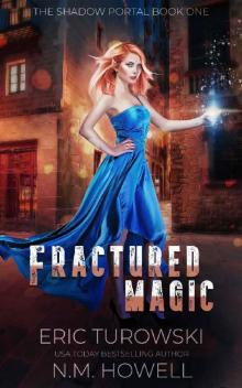 Fractured Magic (The Shadow Portal Book 1)