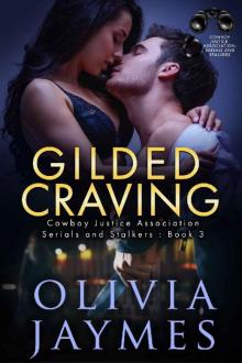 Gilded Craving: Cowboy Justice Association (Serials and Stalkers Book 3)