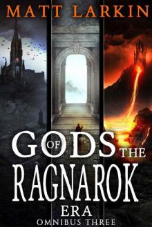 Gods of the Ragnarok Era Omnibus 3: Books 7-9