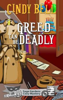 Greed Can Be Deadly