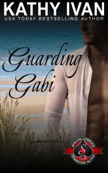 Guarding Gabi - Kathy Ivan