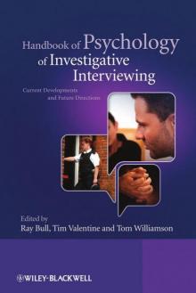 Handbook of Psychology of Investigative Interviewing: Current Developments and Future Directions