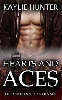 Hearts and Aces (Kelsey's Burden Series Book 7)