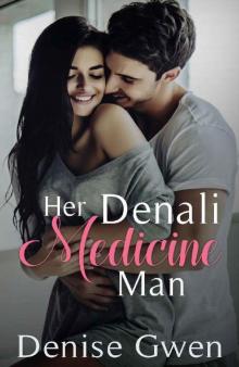 Her Denali Medicine Man