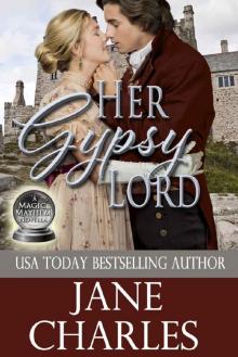 Her Gypsy Lord (Magic and Mayhem #1)