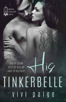 His Tinkerbelle: A Possessive Dark Romance (Mayhem Ever After Book 2)