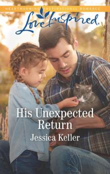 His Unexpected Return--A Fresh-Start Family Romance