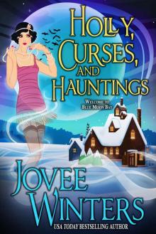 Holly, Curses, and Hauntings