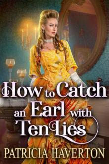 How To Catch An Earl With Ten Lies (Historical Regency Romance)