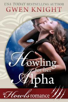 Howling For Her Alpha: A Howls Romance (Cursed Howlidays Book 2)