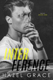 Interference: Book One (Bases Series)