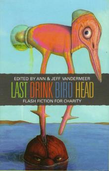 Last Drink Bird Head