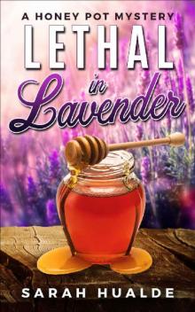 Lethal in Lavender