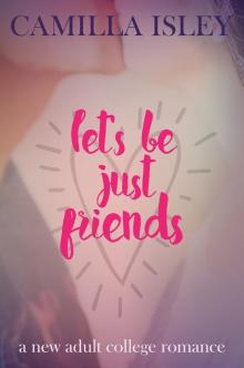 Let's Be Just Friends