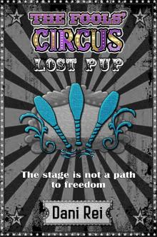 Lost Pup: The Fools' Circus, #1