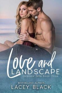 Love and Landscape (Rockland Falls Book 3)