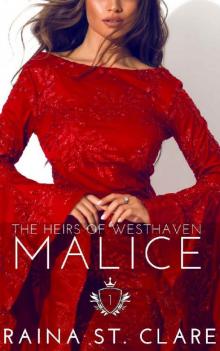 MALICE: A High School Bully Romance (The Heirs of Westhaven)