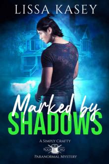 Marked by Shadows: MM Paranormal Romance Mystery (A Simply Crafty Paranormal Mystery Book 2)