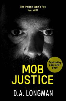 Mob Justice (Sinister Minds Quick Reads Book 3)