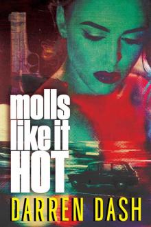 Molls Like It Hot