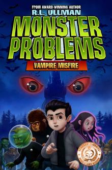 Monster Problems: Vampire Misfire