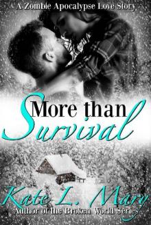 More than Survival (A Zombie Apocalypse Love Story Book 1)