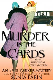 Murder in the Cards: A 1920s Historical Cozy Mystery (An Evie Parker Mystery Book 4)