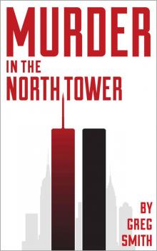 Murder in the North Tower