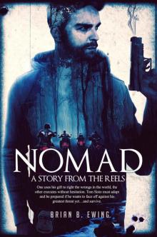 Nomad: A Story from The Reels