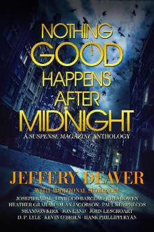 Nothing Good Happens After Midnight: A Suspense Magazine Anthology