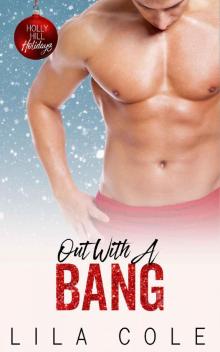 Out With A Bang: A Curvy Girl/Sweet Alpha Holiday Romance