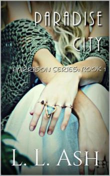 Paradise City: Harrison Series Book 1