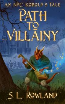 Path to Villainy: An NPC Kobold's Tale