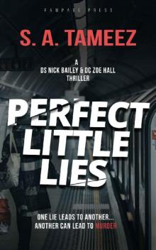 Perfect Little Lies (DS Nick Bailey & DC Zoe Hall Thriller Series Book 1)