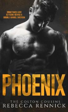 Phoenix (The Colton Cousins Book 1)