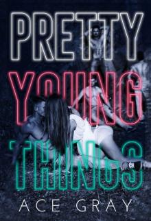 Pretty Young Things (Spinful Classics Book 1)