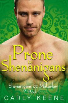 Prone to Shenanigans: A Short, Sweet, Steamy Instalove Curvy Girl Romance (Shenanigans & Malarkey Book 1)