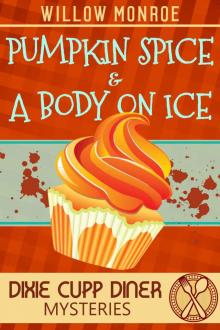 Pumpkin Spice & a Body on Ice