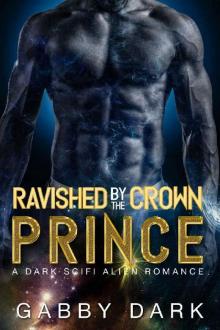 Ravished by the Crown Prince