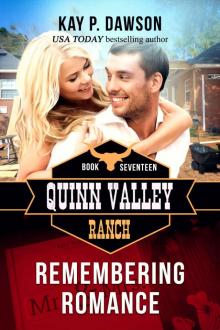 Remembering Romance: Quinn Valley Ranch Book 17