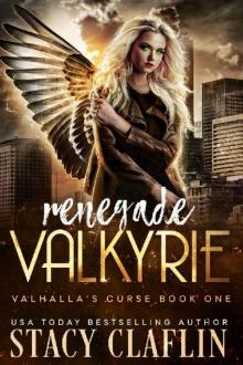 Renegade Valkyrie (Valhalla's Curse Book 1)