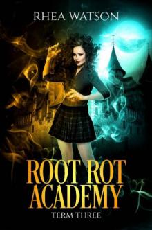 Root Rot Academy: Term 3