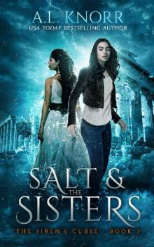 Salt & the Sisters: The Siren's Curse 3 (The Elemental Origins Series Book 9)