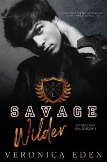 Savage Wilder: Dark New Adult High School Bully Romance (Sinners and Saints Book 4)