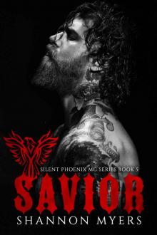 Savior: Silent Phoenix MC Series: Book Five